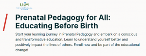 MOOC (curso online gratuito) "Prenatal Pedagogy for All: Educating Before Birth"
