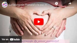 “La Educación Prenatal y la Paz Mundial”, vídeo realizado por la OMAEP